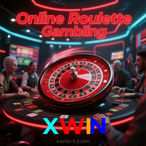 XWIN：Entre na ação! Aposte nas melhores mesas de roleta!